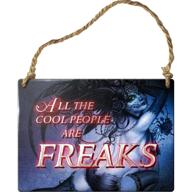 Alchemy All the Cool People are Freaks Plaque - Image 4