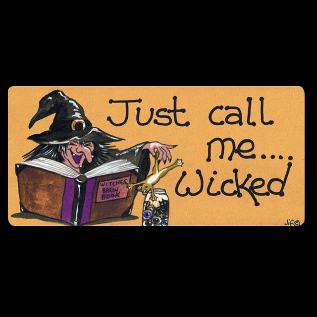 Just Call Me Wicked Smiley Fridge Magnet - Image 4